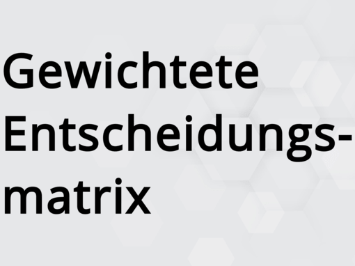 Gewichtete Entscheidungsmatrix