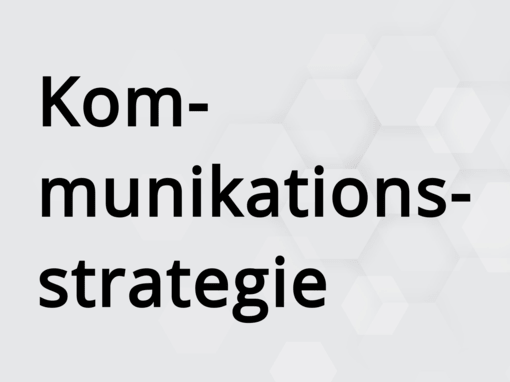 Kommunikationsstrategie Kommunikationsstrategie