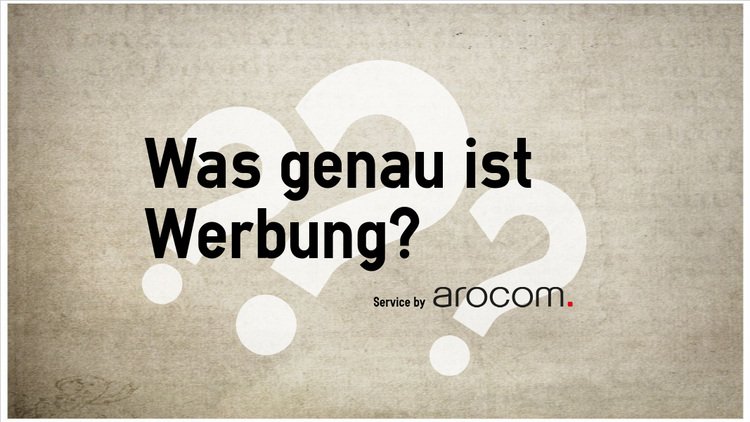 Was Bedeutet Werbung Werbung Einfach Erklart Fachbegriffe Arocom